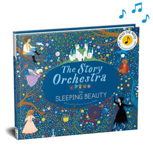 The Sleeping Beauty - Sound Book : The Story Orchestra : Book 2 - Jessica Courtney Tickle