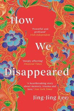 How We Disappeared - Jing-Jing Lee