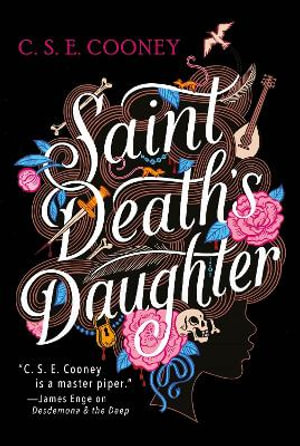 Saint Death's Daughter : 2023 World Fantasy Award Winner! - C. S. E. Cooney