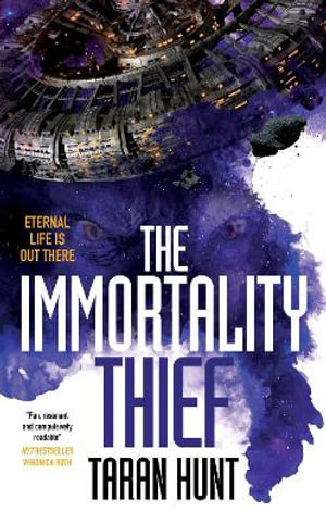 The Immortality Thief : The Kystrom Chronicles - Taran Hunt