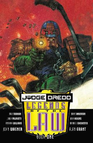 Judge Dredd: Legends of The Law : Book One - John Wagner