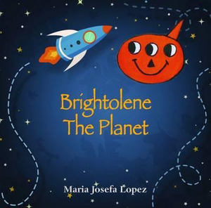 Brightolene The Planet - Maria Josefa Lopez