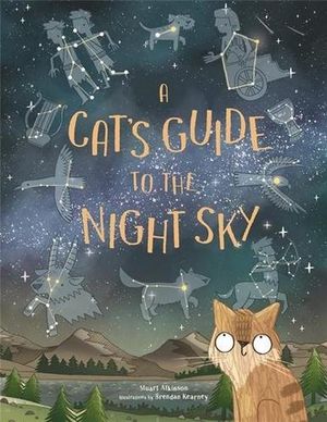 A Cat's Guide to the Night Sky - Stuart Atkinson