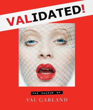 Validated : Makeup of Val Garland - Val Garland