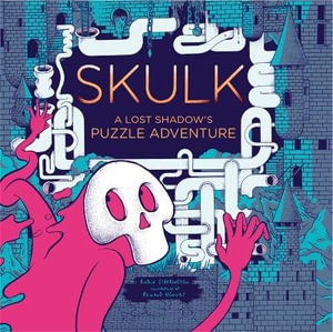 Skulk : Lost Shadow's Puzzle Adventure - Robin Etherington