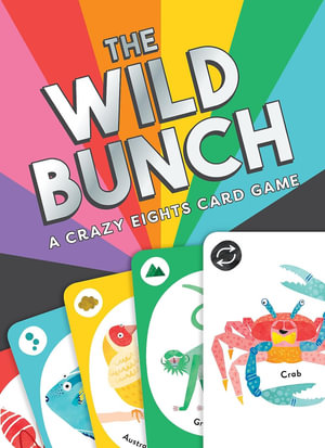 The Wild Bunch: A Crazy Eights Card Game - Magma Publishing Ltd