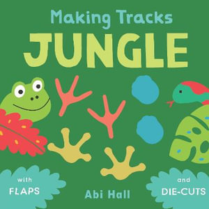 Jungle  : Making Tracks 2  - Illust. by Ailie Busby