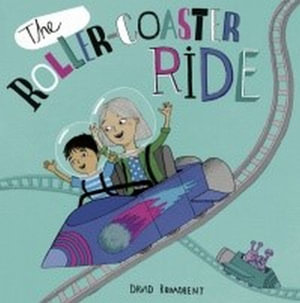 The Roller Coaster Ride (HB) : Child's Play Library - David Broadbent