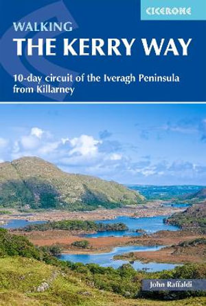 Walking the Kerry Way : 10-day circuit of the Iveragh Peninsula from Killarney - John Raffaldi