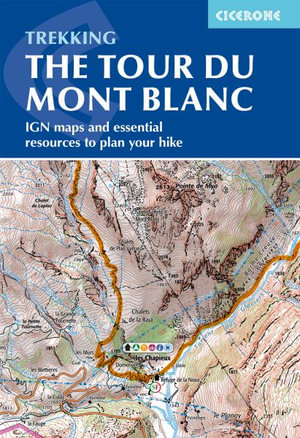 Tour du Mont Blanc Map Booklet : IGN maps and essential resources to plan your hike - Kev Reynolds