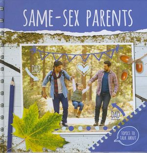 Same-Sex Parents : Topics To Talk About - Holly Duhig