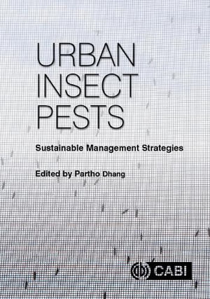 Urban Insect Pests : Sustainable Management Strategies - Gregory Baumann