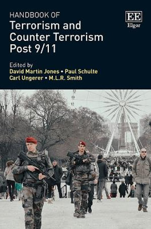 Handbook of Terrorism and Counter Terrorism Post 9/11 - David Martin Jones