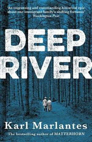 Deep River - Karl Marlantes