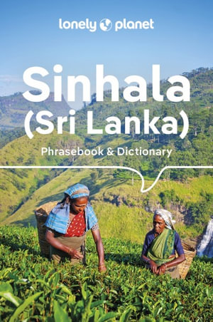  Sinhala (Sri Lanka) Phrasebook & Dictionary : Lonely Planet Phrasebook : 5th Edition - Lonely Planet