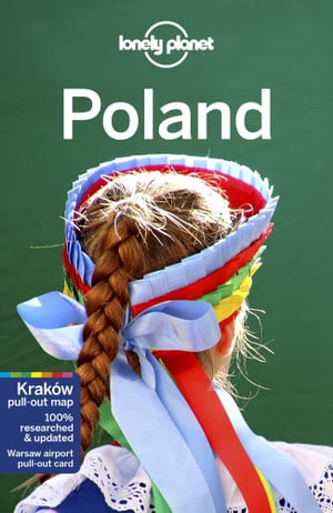 Poland : Lonely Planet Travel Guide : 9th Edition - Lonely Planet Travel Guide