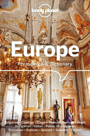 Europe Phrasebook & Dictionary : Lonely Planet Phrasebook & Dictionary : 6th Edition - Lonely Planet