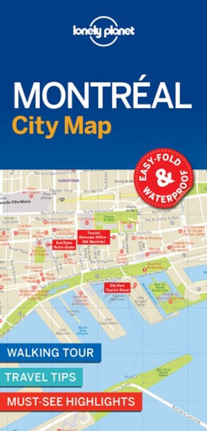 Montreal City Map : Lonely Planet City Map - Lonely Planet City Map