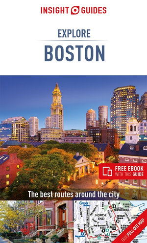 Explore Boston : Insight Guides Travel Guide - Insight Guides Travel Guide