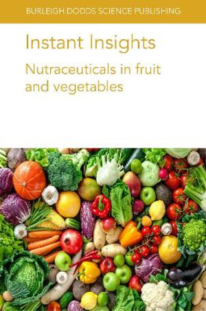 Instant Insights : Nutraceuticals in fruit and vegetables - Ms Federica Blando