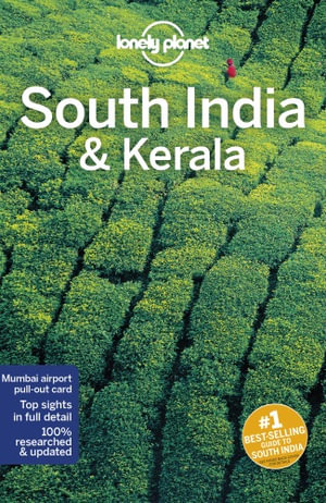 South India & Kerala : Lonely Planet Travel Guide : 10th Edition - Lonely Planet Travel Guide 