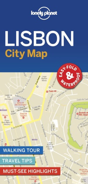 Lisbon City Map : Lonely Planet Travel Guide : 1st Edition - Lonely Planet Travel Guide