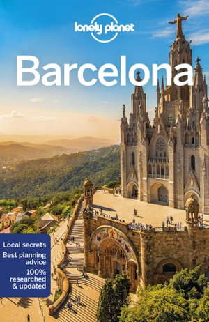 Barcelona : Lonely Planet Travel Guide : 12th Edition - Lonely Planet Travel Guide