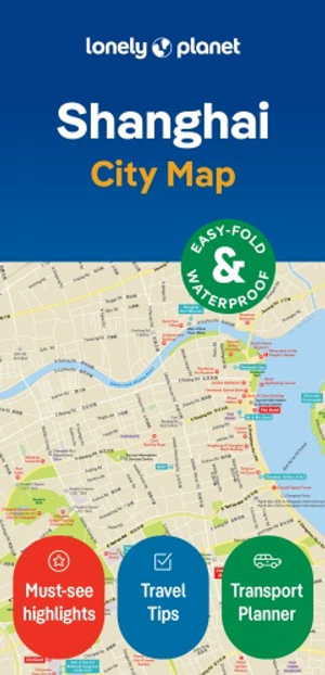 Lonely Planet Shanghai City Map : Map - Lonely Planet