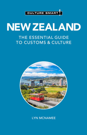 New Zealand - Culture Smart! : The Essential Guide to Customs & Culture, Third edition - Lyn McNamee