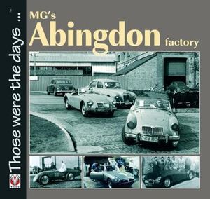 MgâS Abingdon Factory : Those Were the Days - Brian Moylan