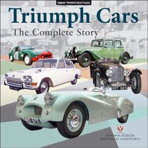 Triumph Cars - The Complete Story : New Third Edition - Graham Robson