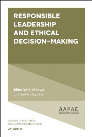 Responsible Leadership and Ethical Decision-Making : Research in Ethical Issues in Organizations - Sunil Savur
