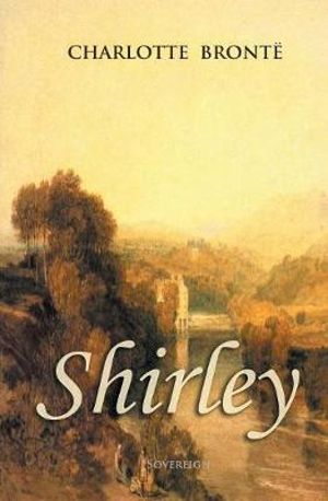 Shirley - Charlotte Bronte