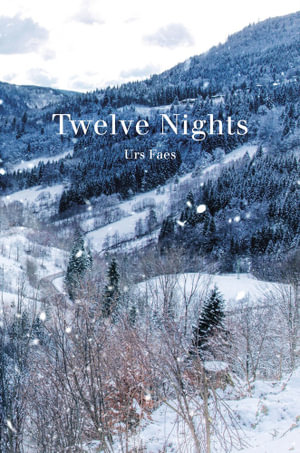 Twelve Nights - Urs Faes