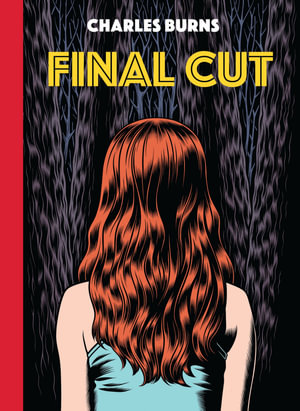 Final Cut - Charles Burns