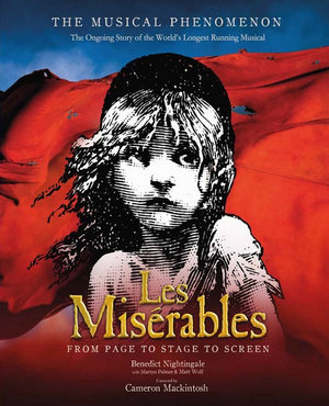 Les Miserables : Story So Far of the World's Longest Running Musical - Benedict Nightingale