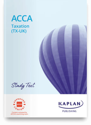 TAXATION (FA2021) - STUDY TEXT - KAPLAN