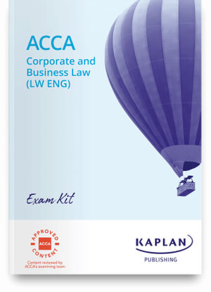 ACCA Corporate & Business Law England (LW) Exam Kit : Exam sittings: September 2021 - August 2022 - KAPLAN