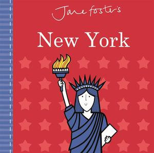 Jane Foster's New York : Jane Foster Books - Jane Foster