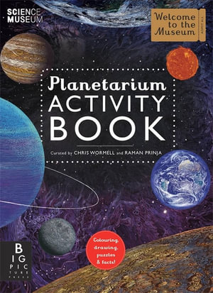 Planetarium Activity Book (Welcome to the Museum) : Welcome To The Museum - Chris Wormell