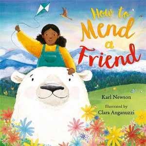 How To Mend a Friend : Karl Newson - Karl Newson