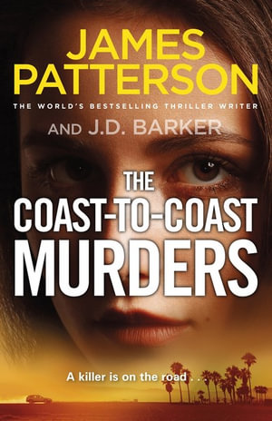 The Coast-to-Coast Murders : A killer is on the road... - James Patterson