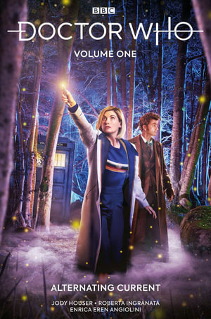 Doctor Who Vol. 1: Alternating Current : Doctor Who. - Jody Houser