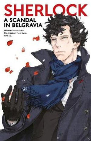 Sherlock: A Scandal in Belgravia - Part One  : Sherlock Manga - Steven Moffat