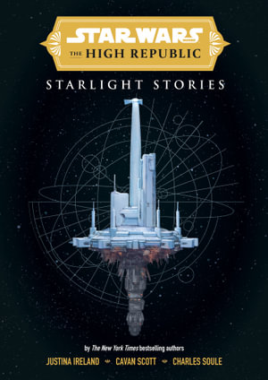 Star Wars Insider: The High Republic : Starlight Stories - Charles Soule