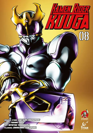 Kamen Rider Kuuga Vol. 8 : Kamen Rider Kuuga - Shotaro Ishinomori