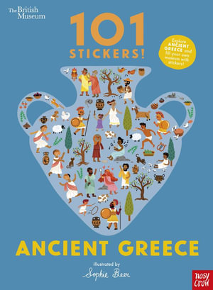 Ancient Greece (101 Stickers!) : 101 Stickers - Sophie Beer