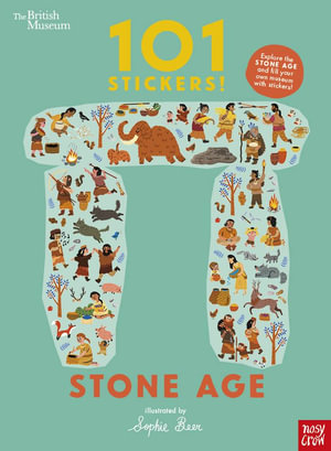 Stone Age (101 Stickers!) : 101 Stickers! Stone Age - Sophie Beer