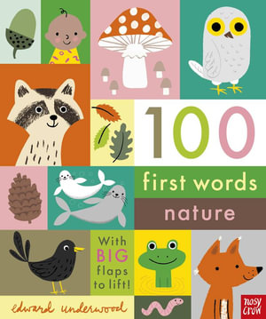 Nature (100 First Words) : Nature - Edward Underwood