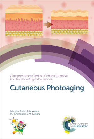 Cutaneous Photoaging : ISSN - Rachel E B Watson